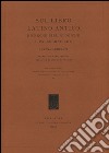 Sul libro latino antico. Ricerche bibliologiche e paleografiche libro di Ammirati Serena