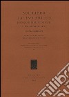 Sul libro latino antico. Ricerche bibliologiche e paleografiche libro