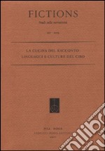 La cucina del racconto. Linguaggi e culture del cibo