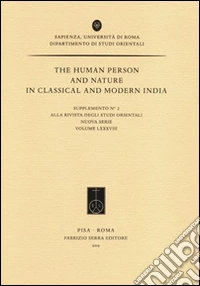 The human person and nature in classical and modern India libro