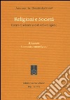 Religioni e società. Rivista di scienze sociali della religione  (2016). Vol. 84: Il  Caucaso. Un mosaico etnoreligioso libro