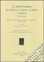 Il Santuario di Monte Li Santi. Le Rote a Narce. Scavi 1985-1996. Vol. 3: Le iscrizioni, le offerte alimentari. Conclusioni libro