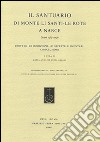 Il Santuario di Monte Li Santi. Le Rote a Narce. Scavi 1985-1996. Vol. 3: Le iscrizioni, le offerte alimentari. Conclusioni libro di De Lucia Brolli M. A. (cur.)