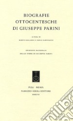 Biografie ottocentesche di Giuseppe Parini libro