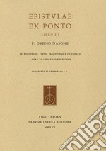 Epistulae ex Ponto. Vol. 3: Libro III libro