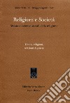 Religioni e società. Rivista di scienze sociali della religione. Ediz. italiana, inglese e spagnola (2017). Vol. 88: Donne, religioni, relazioni di genere (Maggio-Agosto) libro di Giorgi A. (cur.) Palmisano S. (cur.)