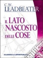 Il lato nascosto delle cose libro