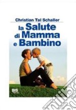 La salute di mamma e bambino