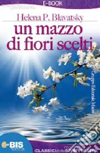 Un mazzo di fiori scelti libro