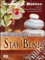 La scienza dello star bene libro