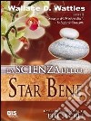 La scienza dello star bene libro