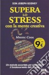 Supera lo stress con la mente creativa. Mystic Cool libro