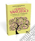 Il quinto Vangelo. Il Vangelo di Tommaso. Testo copto a fronte libro