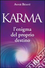 karma. L'enigma del proprio destino libro