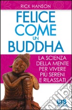 Felici come un Buddha libro