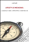 Lifestyle medicine: la scienza del cambiamento efficace libro