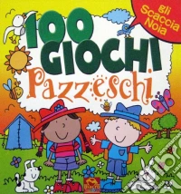 Cento giochi pazzeschi. Giallo. Ediz. illustrata libro