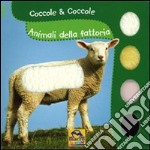 Animali della fattoria. Coccole & coccole. Ediz. illustrata libro