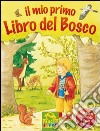 Il mio primo libro del bosco. Libro pop-up. Ediz. illustrata libro di Pfeiffer Anna