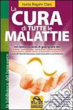 La cura di tutte le malattie