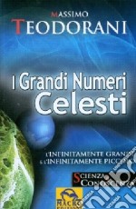 I grandi numeri celesti. L'infinitamente grande e l'infinitamente piccolo