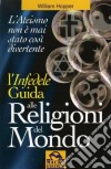 Guida irriverente alle religioni del mondo libro