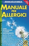 Manuale per allergici libro