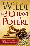 Le 3 chiavi del tuo potere libro