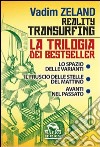 Reality transurfing: Lo spazio delle varianti-Il fruscio delle stelle del mattino-Avanti nel passato libro