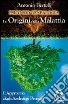 Psico-bio-genealogia. Le origini della malattia. L'approccio degli archetipi primari libro