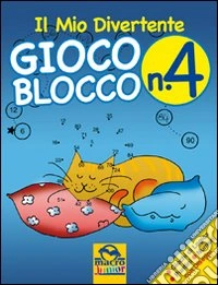 Il mio divertente gioco blocco. Vol. 4 libro