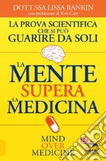 La mente supera la medicina libro