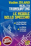 Reality transurfing. Le regole dello specchio: La gestione della realtà-Le mele cadono in cielo libro