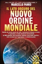 Il lato oscuro del nuovo ordine mondiale libro