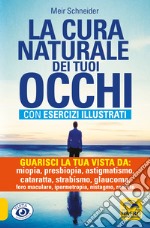 La cura naturale dei tuoi occhi libro