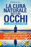 La cura naturale dei tuoi occhi libro