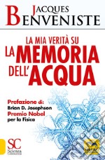 La mia verità su la memoria dell'acqua