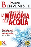 La mia verità su la memoria dell'acqua libro