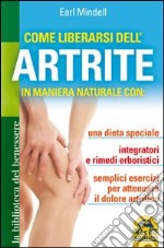 Come liberarsi dell'artrite