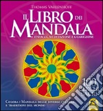 Il libro di Mandala. Energia, meditazione e guarigione libro