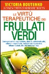 Le virtù terapeutiche dei frullati verdi libro