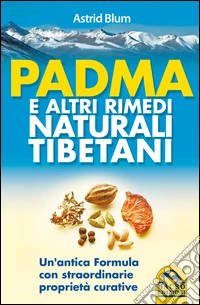 Padma e altri rimedi naturali tibetani libro