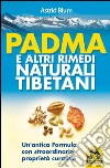 Padma e altri rimedi naturali tibetani libro