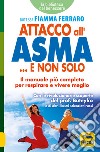 Attacco all'asma... e non solo libro