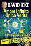 L'amore infinito è l'unica verità tutto il resto è illusione libro