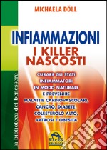 Infiammazioni. I killer nascosti libro