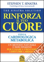 Rinforza il tuo cuore con la cardiologica metabolica libro