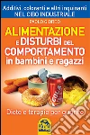 Alimentazione e disturbi del comportamento in bambini e ragazzi libro di Giordo Paolo