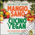 Mangio sano, cucino vegan