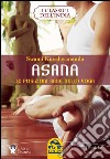 Asana. Le posizioni base dello yoga libro